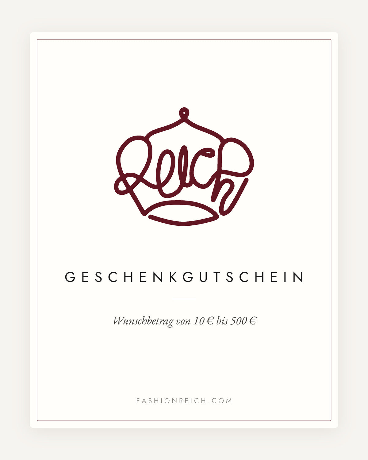 Geschenkgutschein von REICH – Wunschbetrag von 10 € bis 500 €